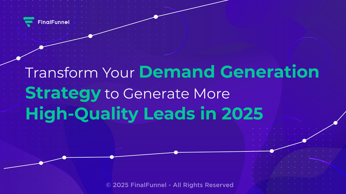 Top 3 Demand Gen Strategies for 2025